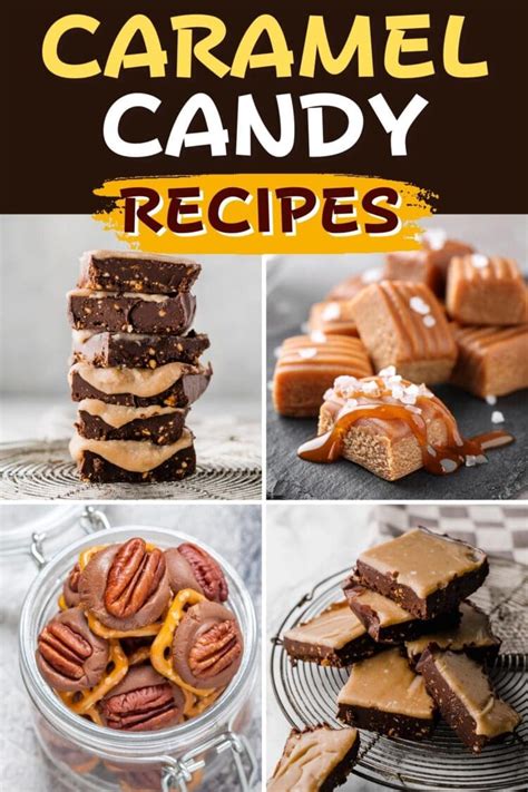 17 Easy Caramel Candy Recipes Insanely Good