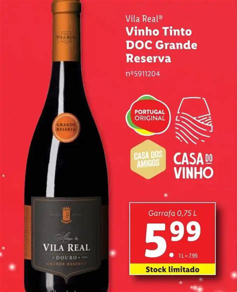 Promoção Vila Real Vinho Tinto DOC Grande Reserva em Lidl