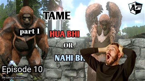 TAME KIYA But HUA NAHi TAME GIGANTOPITHECUS ARK MOBILE TAMING MONKEY