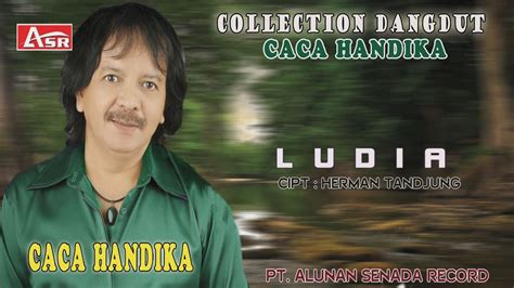 Caca Handika Ludia Official Video Musik Hd Youtube