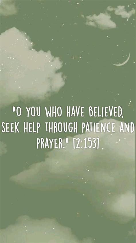 O You Who Have Believed Seek Help Through Patience And Prayer