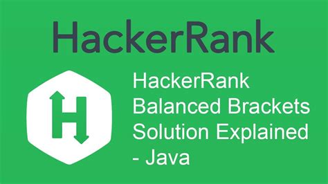 Hackerrank Balanced Brackets Solution Explained Java Youtube