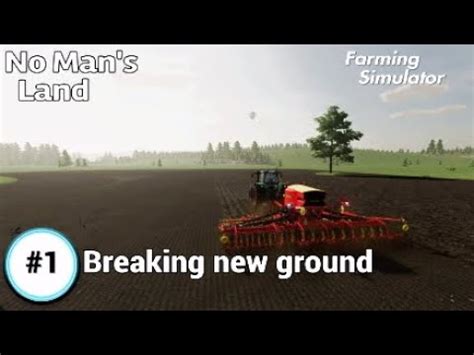 Creating Fields Sowing Barley And Canola No Man S Land Fs22 Timelapse