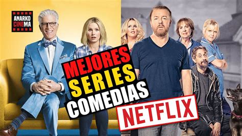 Las Mejores Series De Comedia En Netflix Youtube