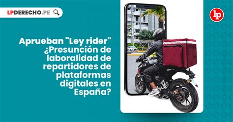 Aprueban Ley rider presunción de laboralidad a repartidores de