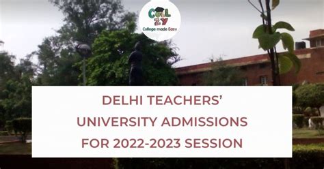 Delhi Teachers’ University admissions for 2022-2023 session - Collzy