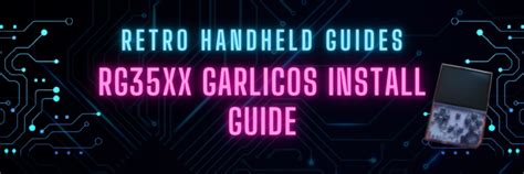 Rg Xx Batocera Lite And Koriki Guide Retro Handheld Guides