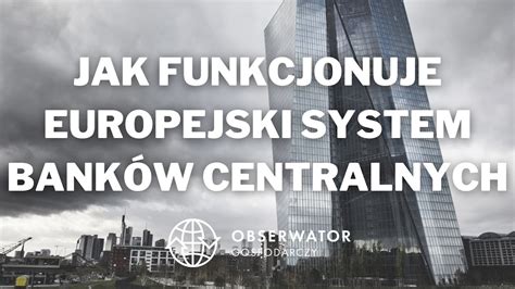 Jak funkcjonuje europejski system banków centralnych YouTube