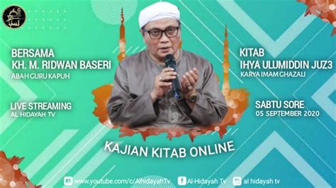 Guru Kapuh Pengajian Sabtu Sore September Kitab Ihya