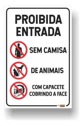 Placa Proibida Entrada Animais Capacete Sem Camisa 40x30