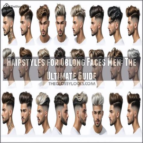 Hairstyles For Oblong Faces Men The Ultimate Guide