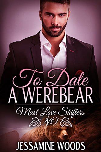 To Date A Werebear BBW Paranormal Shape Shifter Romance By Jessamine