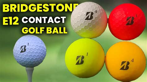 Bridgestone E12 Contact Golf Ball Feel And Spin Reviews Distance And