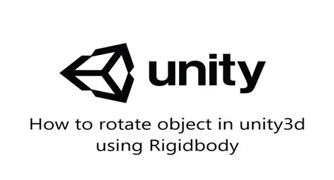 How To Rotate Object In Unity3d Using Rigidbody Netfotech Solutions