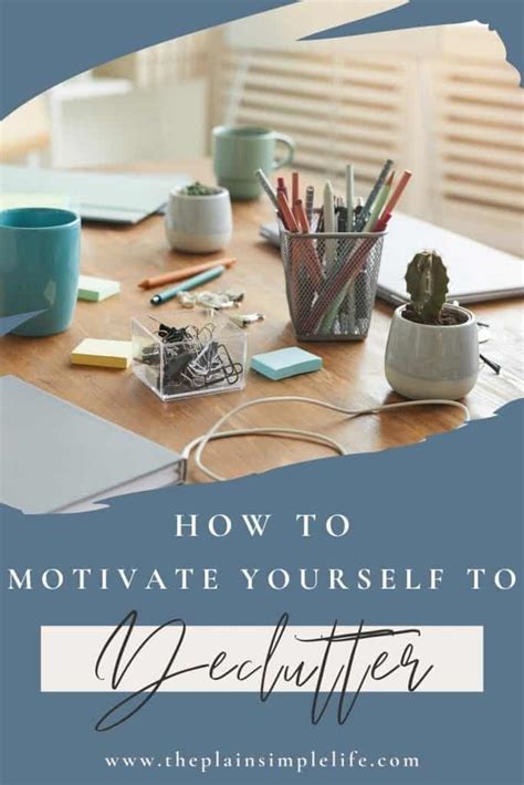 How To Get Motivated To Clean When Overwhelmed By Mess Theplainsimplelife