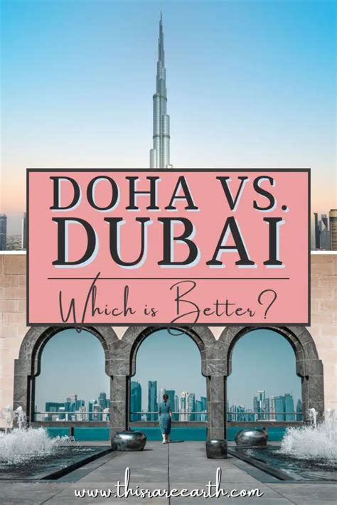 Doha Vs Dubai Which Is Better This Rare Earth