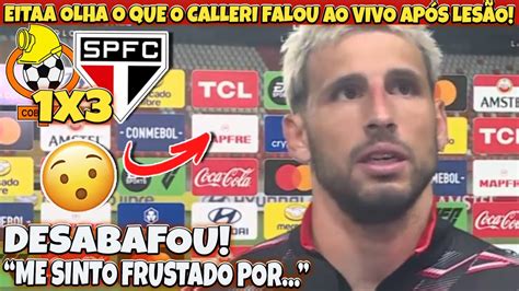 REACT Olha o que o CALLERI falou AO VIVO após SAIR MACHUCADO COBRESAL