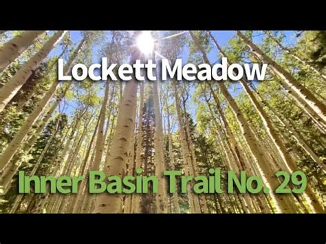 Lockett Meadow Inner Basin Trail Flagstaff Arizona Youtube