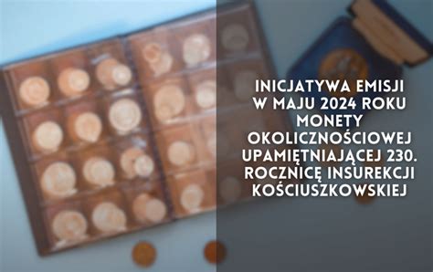 Inicjatywa emisji w maju 2024 r monety okolicznościowej