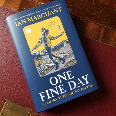 One Fine Day: A Journey Through English Time (hardback) — September ...