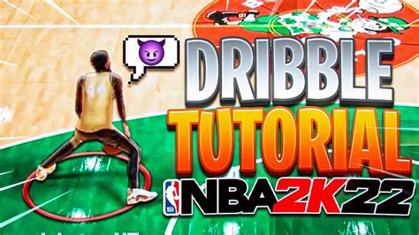 BEST DRIBBLE TUTORIAL DRIBBLE MOVES IN NBA 2K22 SEASON 5 ADVANCE