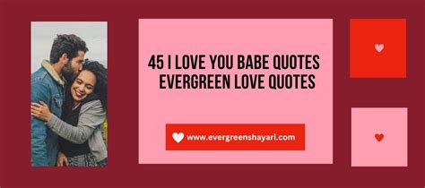 I Love You Babe Quotes Evergreen Love Quotes Evergreen Shayari Motivational Sad Funny