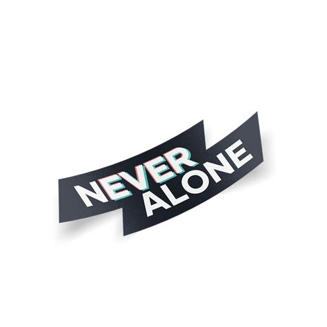 Never Alone Sticker – Only Human