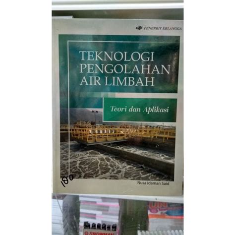 Jual Original Teknologi Pengolahan Air Limbah Teori Dan Aplikasi