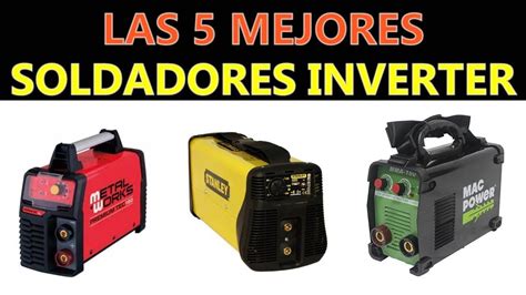 Mejores Soldadores Inverter 2021 YouTube