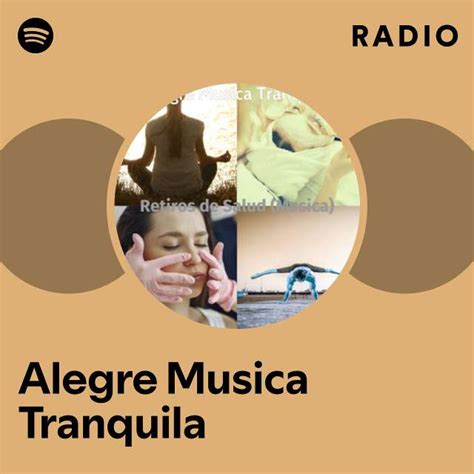 Alegre Musica Tranquila Radio Playlist By Spotify Spotify