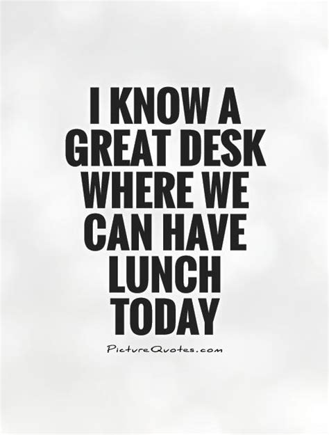 Lunch Break Funny Quotes. QuotesGram