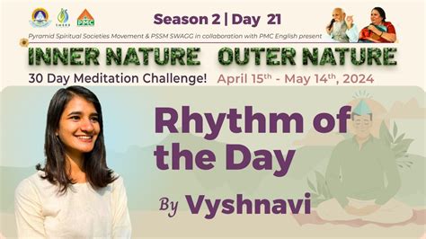 Live Day 21 Rhythm Of The Day Vyshnavi Inner Nature Outer