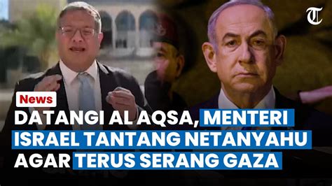 Dituding Perkeruh Keadaan Menteri Israel Datangi Masjid Al Aqsa Buat