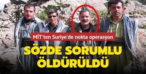 M T Ten Suriye De Nokta Operasyon S Zde Sorumlu Ld R Ld