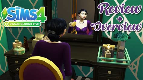 Vintage Glamour Stuff Pack Review Overview The Sims 4 Youtube