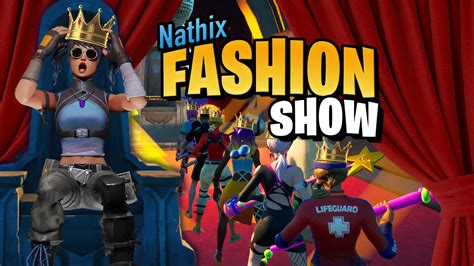 Nathix Fashion Shows By Nathix Fortnite Creative Map