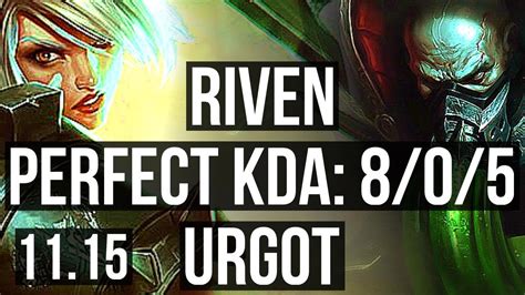 RIVEN Vs URGOT TOP 8 0 5 1100 Games 1 6M Mastery Legendary