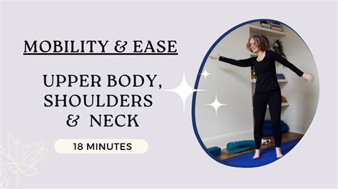 18 Min Upper Body Mobility Exercises To Ease Shoulder And Neck Tension Stiff In The Neck 2