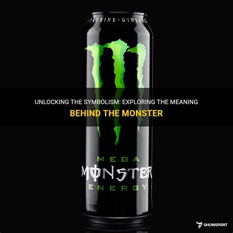 Unlocking The Symbolism Exploring The Meaning Behind The Monster