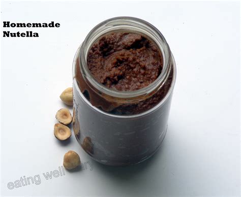 Homemade Nutella With Activated Hazelnuts Eating Well Diary