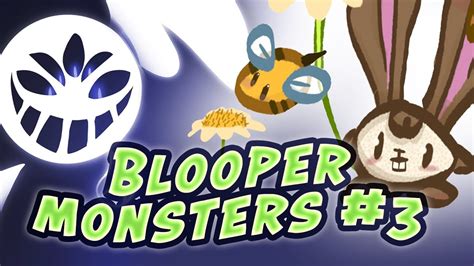 Blooper Monsters Youtube