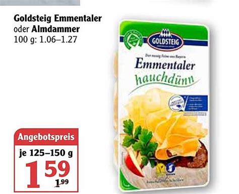 Goldsteig Emmentaler Oder Almdammer Angebot Bei Globus Prospekte De