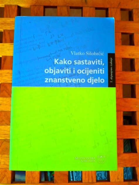 Kako Sastaviti Objaviti I Ocijeniti Znanstveno Djelo