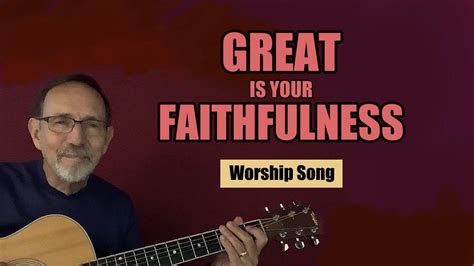 Great Is Your Faithfulness Worship Song Youtube