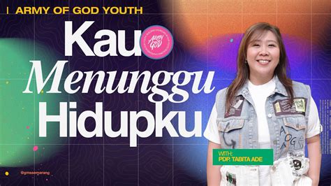 IBADAH AOG YOUTH KAU MENUNGGU HIDUPKU 28 September 2024 Ps