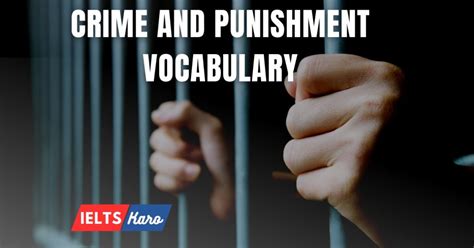 Crime And Punishment Vocabulary IELTS IELTS Karo