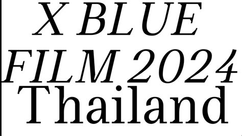 How To Pronounce Thailand X BLUE FILM 2024 CORRRECTLY YouTube