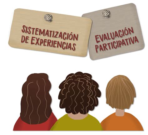 SistematizaciÓn De Experiencias Y EvaluaciÓn CercanÍas Y Diferencias