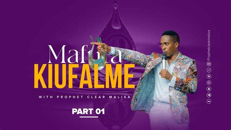 Mafuta Ya Kifalme Prophet Clear Malisa Part Youtube