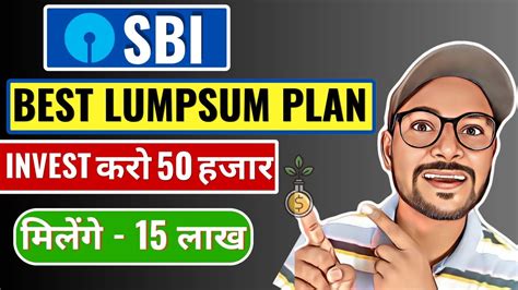 Sbi Best Lumpsum Plan Best Lumpsum Mutual Fund Best Mutual Funds For